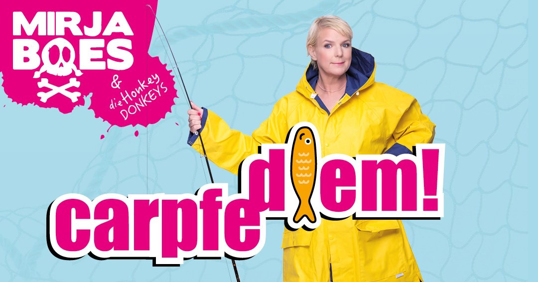 Mirja Boes "Carpfe Diem"
