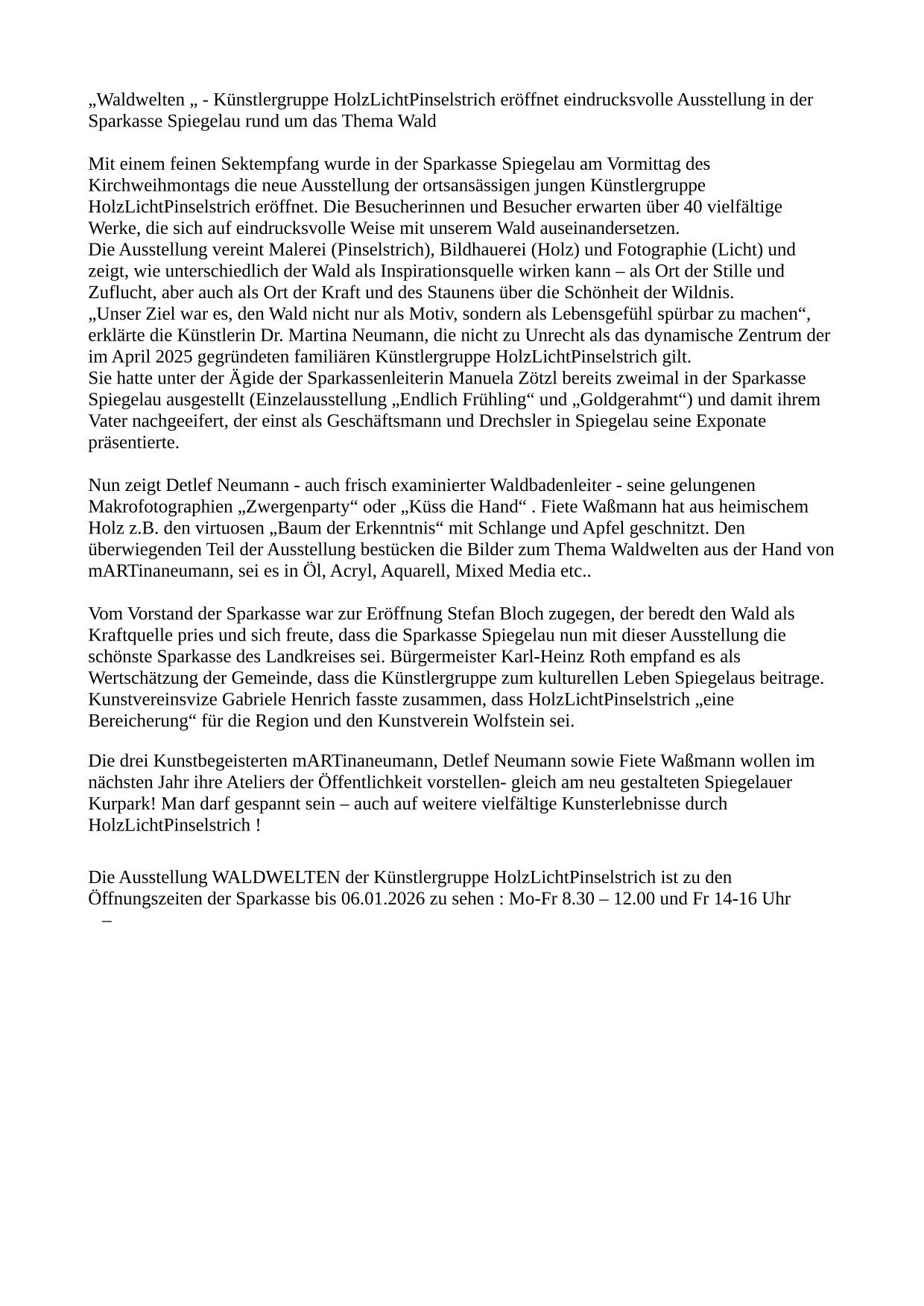 WALDWELTEN - eindrucksvolle Ausstellung in der Sparkasse Spiegelau
